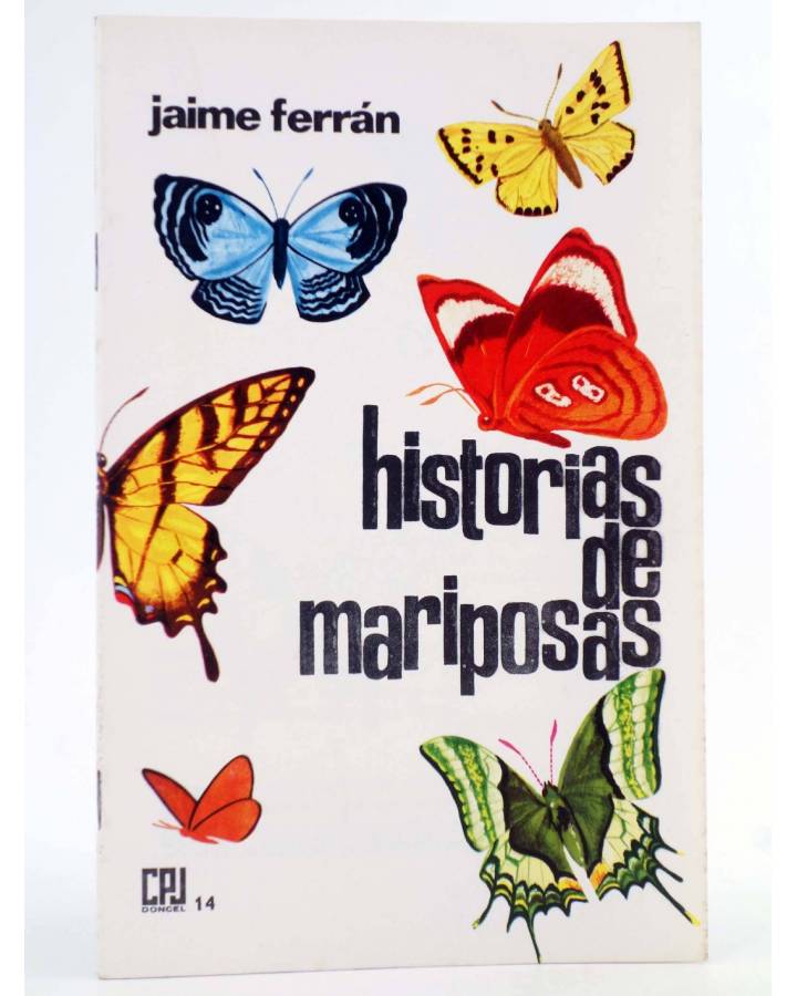 Cubierta de CPJ - CULTURA POPULAR JUVENIL 14. HISTORIAS DE MARIPOSAS (Jaime Ferrán / José Luís Delgado) Doncel 1966