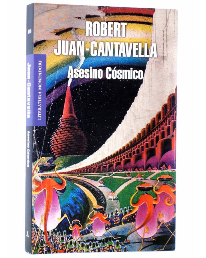 Cubierta de ASESINO CÓSMICO (Robert Juan-Cantavella) Mondadori 2011