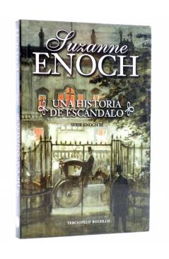 Cubierta de SERIE ENOCH III. UNA HISTORIA DE ESCÁNDALO (Suzanne Enoch) Terciopelo 2009