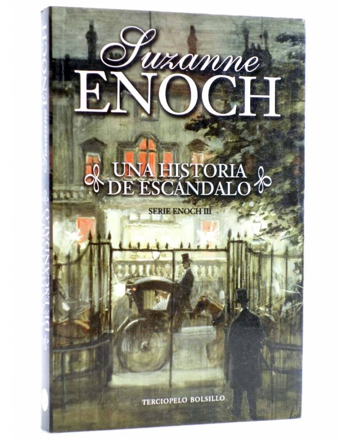 Cubierta de SERIE ENOCH III. UNA HISTORIA DE ESCÁNDALO (Suzanne Enoch) Terciopelo 2009