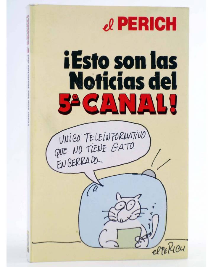 Cubierta de ¡ESTO SON LAS NOTICIAS DEL 5º CANAL! (El Perich) B 1988