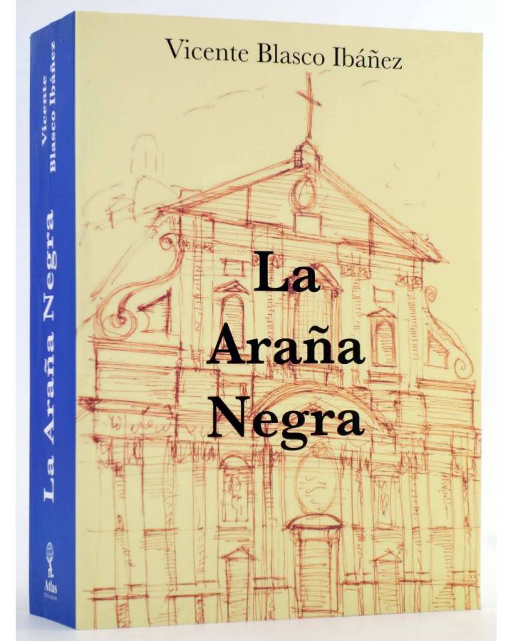 Cubierta de LA ARAÑA NEGRA. EDICIÓN ÍNTEGRA (Vicente Blasco Ibáñez) Atlas 2008