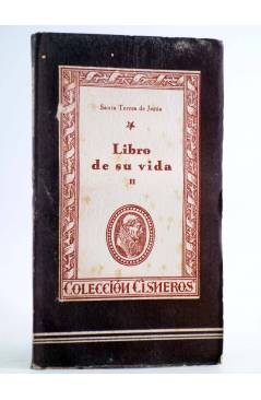 Cubierta de COLECCIÓN CISNEROS 2. LIBRO DE SU VIDA II (Santa Teresa De Jesús) Atlas 1943