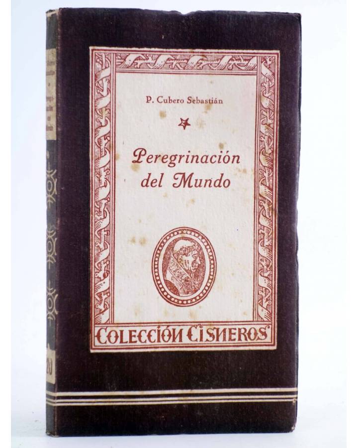 Cubierta de COLECCIÓN CISNEROS 20. PEREGRINACIÓN DEL MUNDO (P. Cubero Sebastián) Atlas 1943