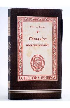 Cubierta de COLECCIÓN CISNEROS 30. COLOQUIOS MATRIMONIALES (Pedro De Luxán) Atlas 1943