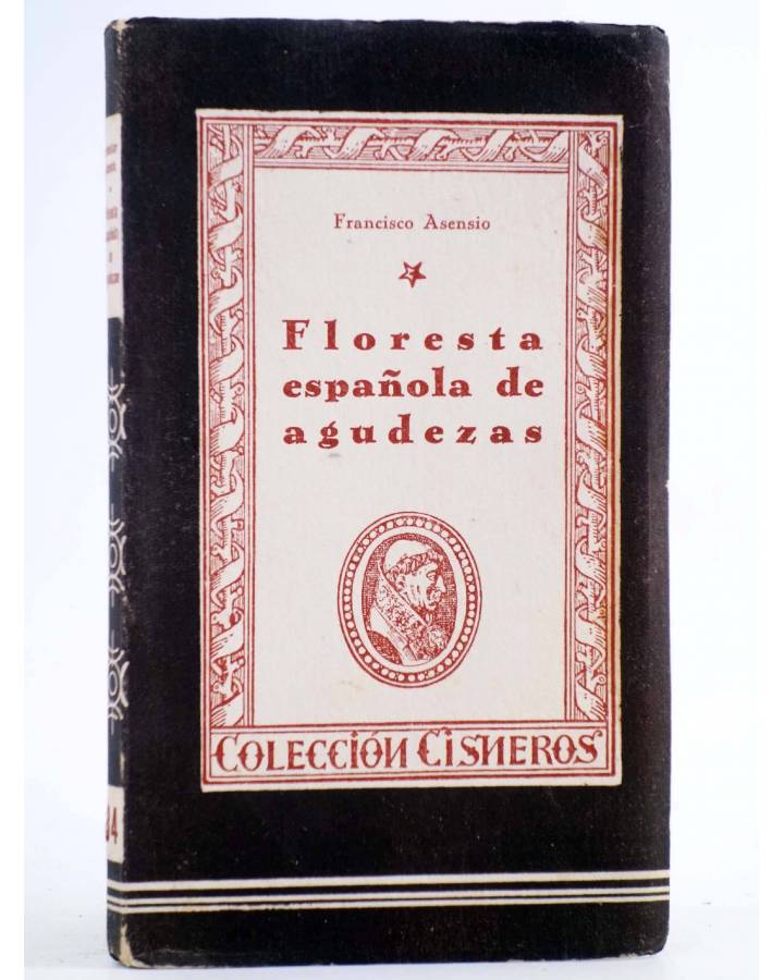 Cubierta de COLECCIÓN CISNEROS 34. FLORESTA ESPAÑOLA DE AGUDEZAS (Francisco Asensio) Atlas 1943