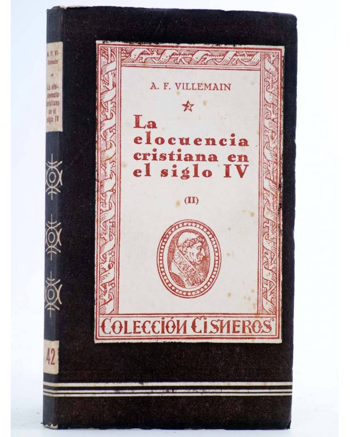 Cubierta de COLECCIÓN CISNEROS 42. LA ELOCUENCIA CRISTIANA EN EL SIGLO IV TOMO II (A. F. Villemain) Atlas 1943