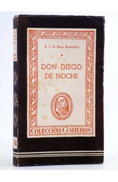 Cubierta de COLECCIÓN CISNEROS 74. DON DIEGO DE NOCHE (A. J. De Salas Barbadillo) Atlas 1944