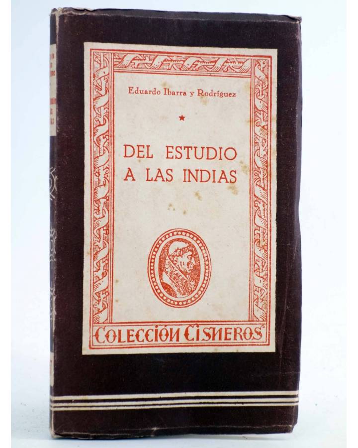 Cubierta de COLECCIÓN CISNEROS 97. DEL ESTUDIO A LAS INDIAS (Eduardo Ibarra Y Rodríguez) Atlas 1944