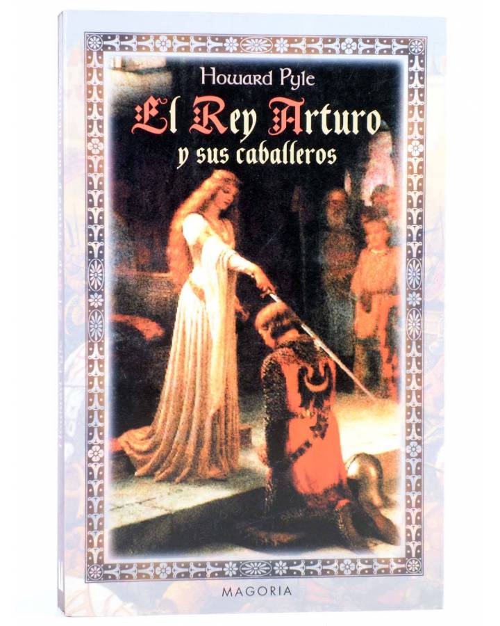 Cubierta de EL REY ARTURO Y SUS CABALLEROS (Howard Pyle) Magoria 2001