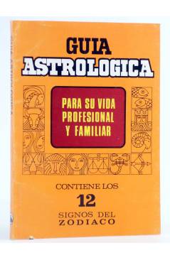 Cubierta de GUÍA ASTROLÓGICA PARA SU VIDA PROFESIONAL Y FAMILIAR.. Bruguera 1982