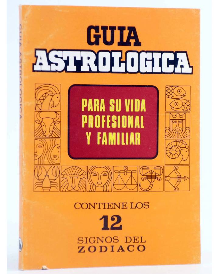 Cubierta de GUÍA ASTROLÓGICA PARA SU VIDA PROFESIONAL Y FAMILIAR.. Bruguera 1982