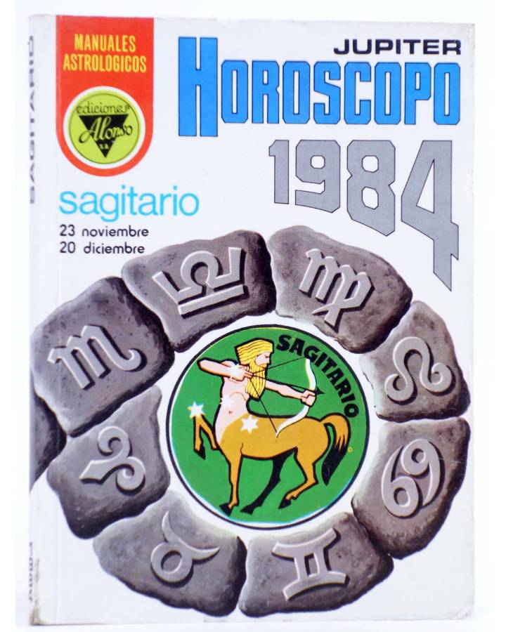 Cubierta de HORÓSCOPO 1984 JUPITER. SAGITARIO. 23 noviembre a 20 diciembre. Alonso 1983