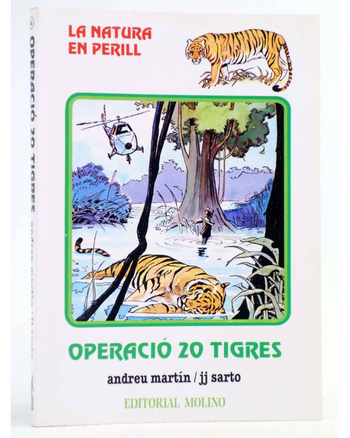 Cubierta de LA NATURA EN PERILL 4. OPERACIÓ 20 TIGRES (Andreu Martín / Juanjo Sarto) Molino 1987