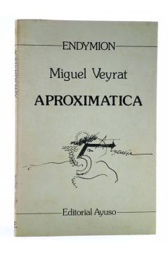 Cubierta de ENDYMION 3. APROXIMÁTICA (Miguel Veyrat) Ayuso 1978