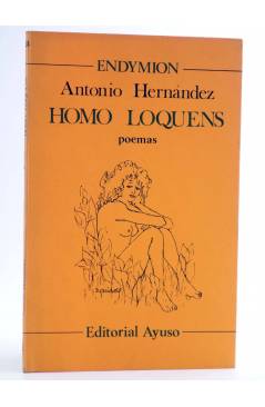 Cubierta de ENDYMION 28. HOMO LOQUENS. POEMAS (Antonio Hernández) Ayuso 1981