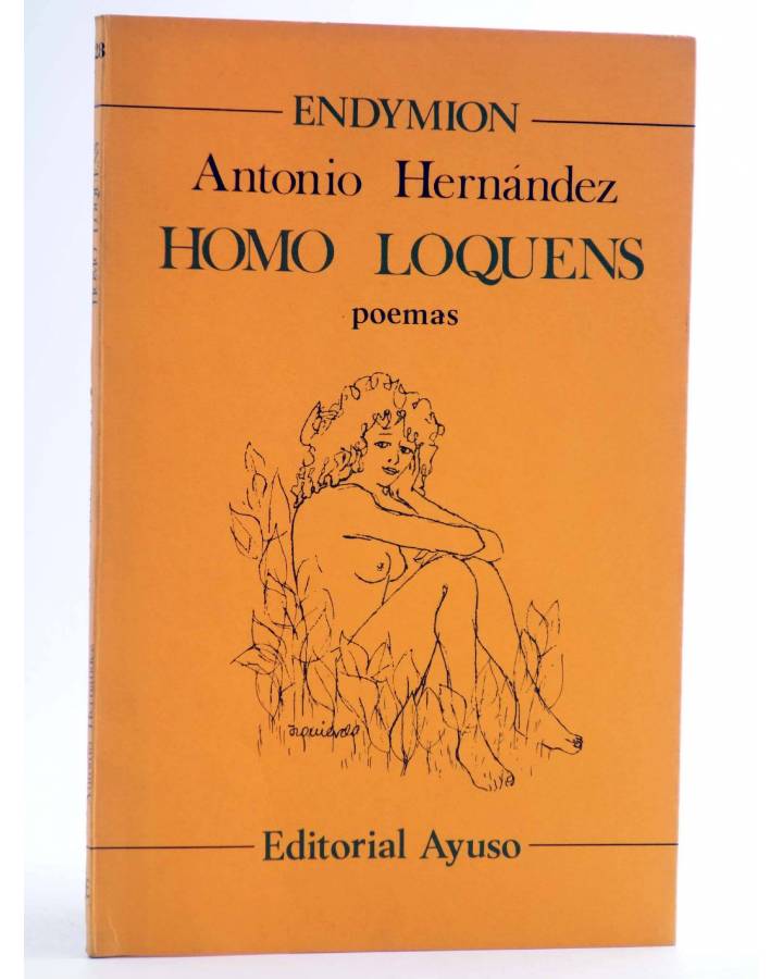 Cubierta de ENDYMION 28. HOMO LOQUENS. POEMAS (Antonio Hernández) Ayuso 1981