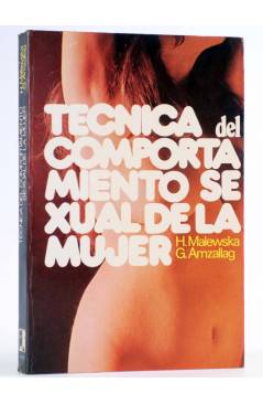 Cubierta de TÉCNICA DEL COMPORTAMIENTO SEXUAL DE LA MUJER (H. Malewska / G. Amzallag) Ate 1975