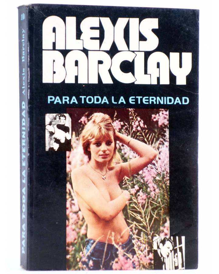 Cubierta de ALEXIS BARCLAY 10. PARA TODA LA ETERNIDAD (Alexis Barclay) Producciones Editoriales 1976