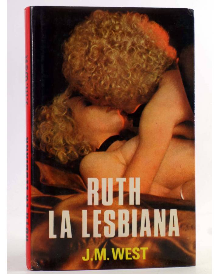 Cubierta de RUTH LA LESBIANA (J.M. West) Producciones Editoriales 1977