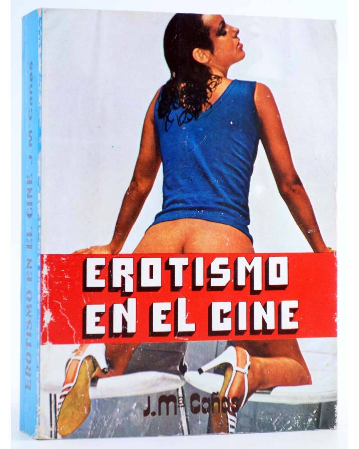 Cubierta de EROTISMO EN EL CINE (J.Mª Cañas) Producciones Editoriales 1976