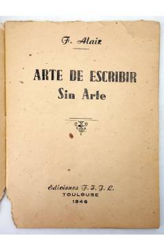 Muestra 1 de ARTE DE ESCRIBIR SIN ARTE (Felipe Aláiz) FIJL 1946