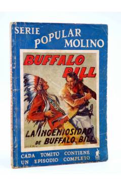 Cubierta de SERIE POPULAR MOLINO 124. LA INGENIOSIDAD DE BUFFALO BILL (G. Bernard De Ferrer) Molino 1936