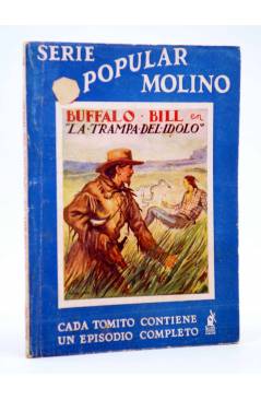 Cubierta de SERIE POPULAR MOLINO 103. BUFFALO BILL EN: LA TRANPA DEL ÍDOLO (H.C. Granch) Molino 1936