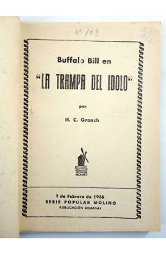 Muestra 1 de SERIE POPULAR MOLINO 103. BUFFALO BILL EN: LA TRANPA DEL ÍDOLO (H.C. Granch) Molino 1936