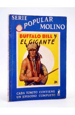 Cubierta de SERIE POPULAR MOLINO 67. BUFFALO BILL Y EL GIGANTE (Manuel Vallvé) Molino 1935