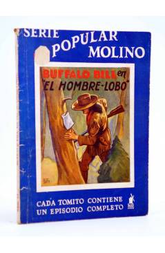 Cubierta de SERIE POPULAR MOLINO 64. BUFFALO BILL EN: EL HOMBRE LOBO (H.C. Granch) Molino 1935