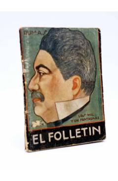 Cubierta de EL FOLLETÍN 1ª ÉPOCA AÑO I Nº 1. LOS MIL Y UN FANTASMAS (Alejandro Dumas) Prensa Popular 1923