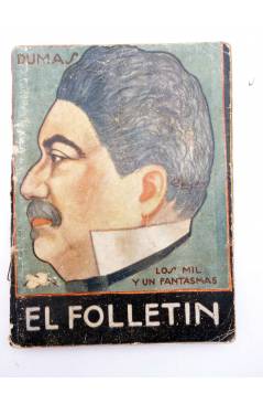 Muestra 1 de EL FOLLETÍN 1ª ÉPOCA AÑO I Nº 1. LOS MIL Y UN FANTASMAS (Alejandro Dumas) Prensa Popular 1923