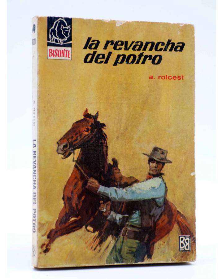 Cubierta de COLECCIÓN BISONTE 1021. LA REVANCHA DEL POTRO (A. Rolcest) Bruguera Bolsilibros 1967