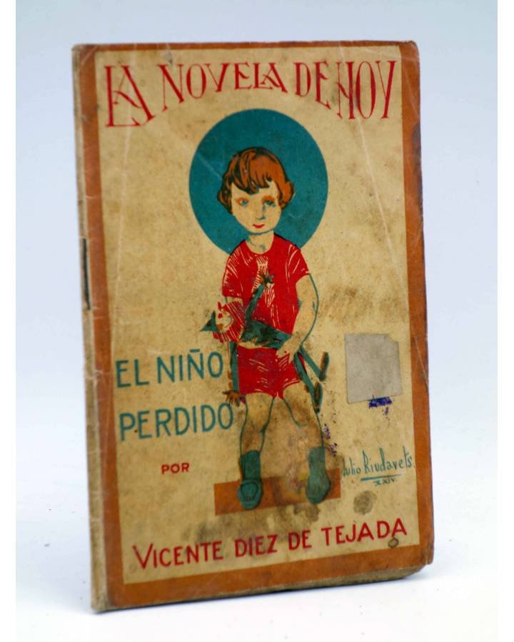 Cubierta de LA NOVELA DE HOY 141. EL NIÑO PERDIDO (Díez De Tejada / Riudavets) Atlántida 1925. FATIGADA
