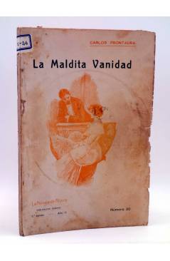 Cubierta de LA NOVELA DE AHORA 3ª EPOCA AÑO III 30. LA MALDITA VANIDAD (Carlos Frontaura) Calleja 1909