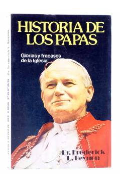 Cubierta de HISTORIA DE LOS PAPAS. GLORIAS Y FRACASOS DE LA IGLESIA (Dr. Frederick L. Beynon) Antalbe 1981