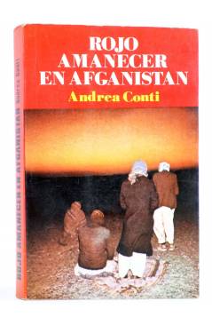Cubierta de ROJO AMANECER EN AFGANISTÁN (Andrea Conti) Producciones Editoriales 1980
