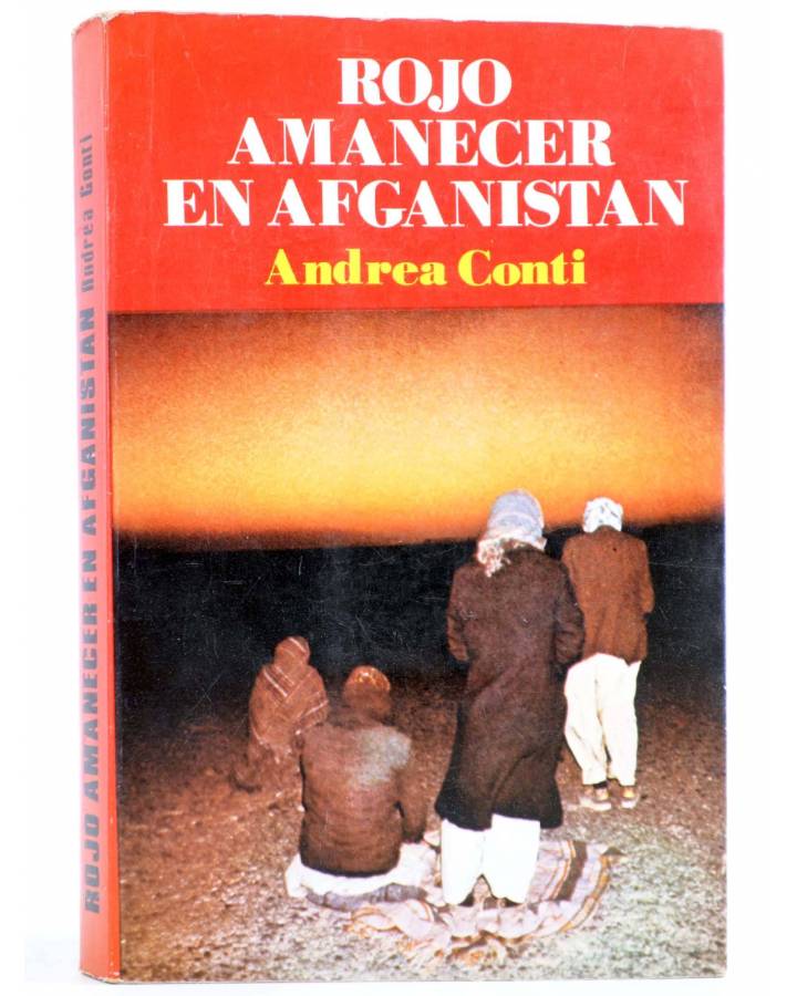Cubierta de ROJO AMANECER EN AFGANISTÁN (Andrea Conti) Producciones Editoriales 1980