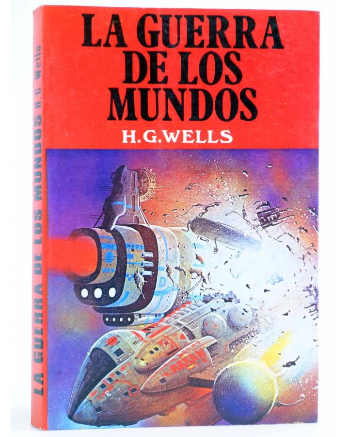 Cubierta de LA GUERRA DE LOS MUNDOS (H.G. Wells) Producciones Editoriales 1980