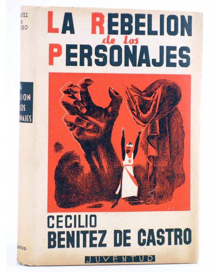 Cubierta de LA REBELIÓN DE LOS PERSONAJES (Cecilio Benítez De Castro) Juventud 1940