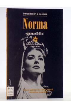 Cubierta de INTRODUCCIÓN A LA ÓPERA 7. NORMA (Vincenzo Bellini) Ma Non Troppo 2002