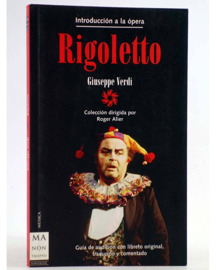 Cubierta de INTRODUCCIÓN A LA ÓPERA 10. RIGOLETTO (Giuseppe Verdi) Ma Non Troppo 2005