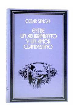 Cubierta de COLECCIÓN SINOPLE SERIE MALVA 3. ENTRE UN ABURRIMIENTO Y UN AMOR CLANDESTINO (César Simón) Prometeo 1979