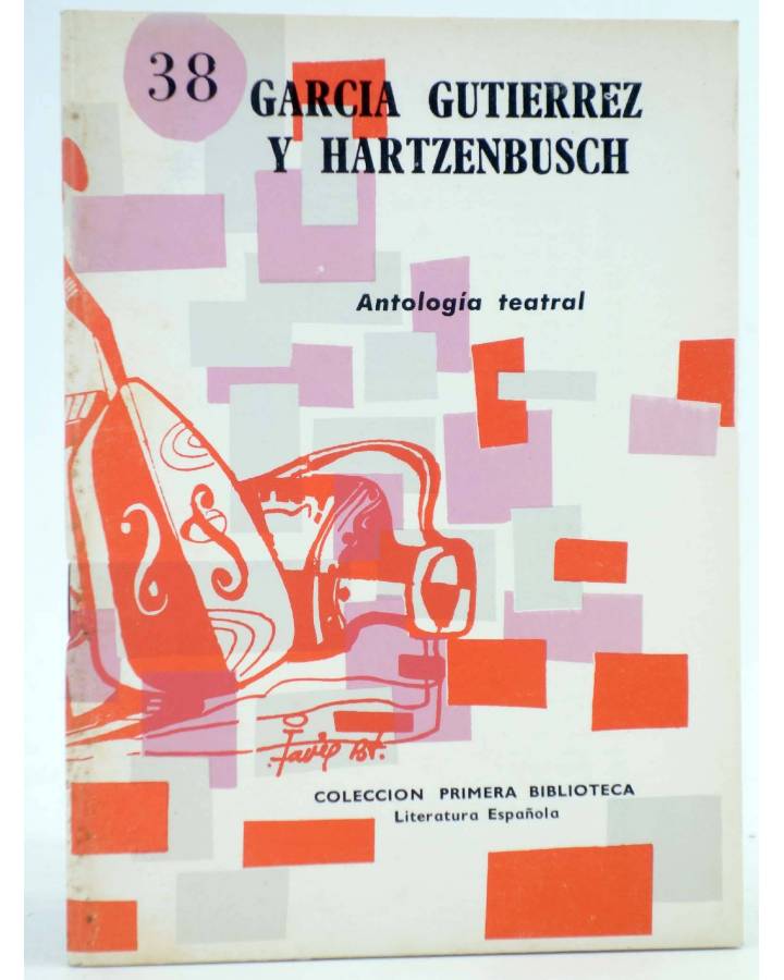 Cubierta de COLECCIÓN PRIMERA BIBLIOTECA 38. ANTOLOGÍA TEATRAL (García Gutiérrez Y Hartzenbusch) Coculsa 1981