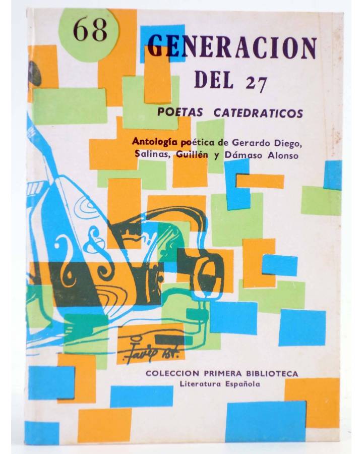 Cubierta de COLECCIÓN PRIMERA BIBLIOTECA 68. GENERACIÓN DEL 27. POETAS CATEDRÁTICOS (Vvaa) Coculsa 1981