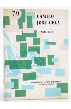 Cubierta de COLECCIÓN PRIMERA BIBLIOTECA 79. ANTOLOGÍA (Camilo José Cela) Coculsa 1981