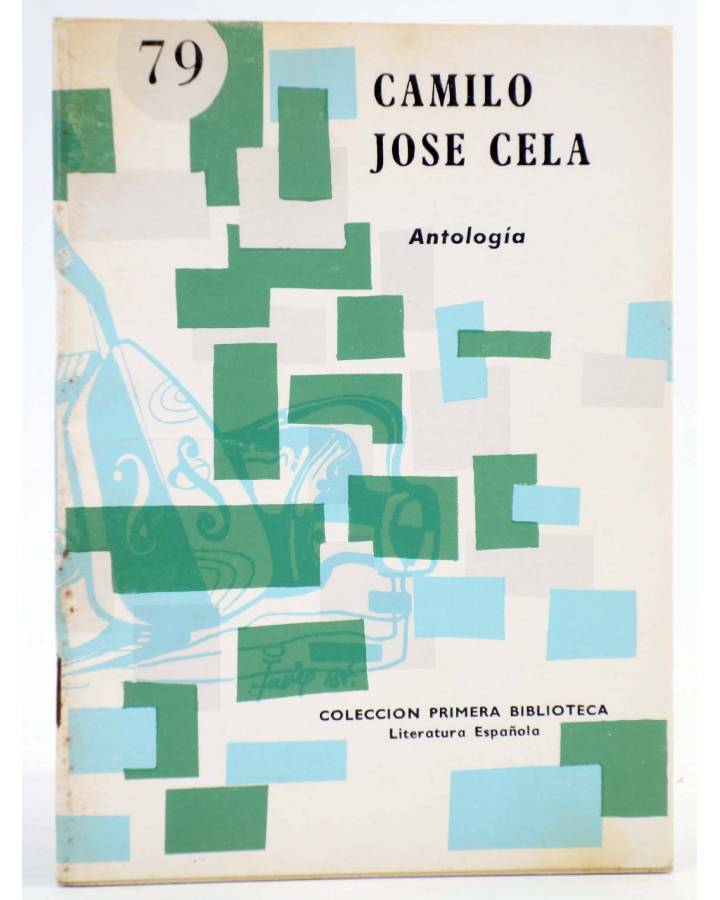 Cubierta de COLECCIÓN PRIMERA BIBLIOTECA 79. ANTOLOGÍA (Camilo José Cela) Coculsa 1981