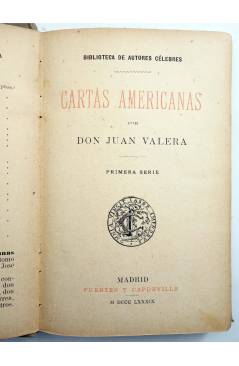 Muestra 3 de CARTAS AMERICANAS. PRIMERA SERIE (Don Juan Valera) Fuentes y Capdeville 1889