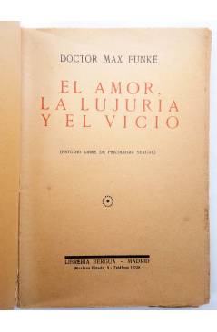 Muestra 1 de EL AMOR LA LUJURIA Y EL VICIO. ESTUDIO LIBRE DE PSICOLOGÍA SEXUAL (Max Funke) Bergua Circa 1930